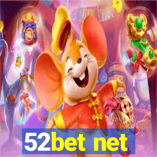 52bet net