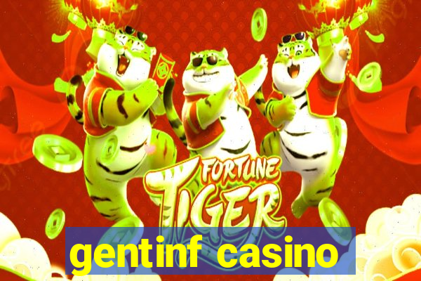 gentinf casino