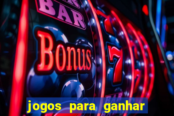 jogos para ganhar dinheiro sem depositar