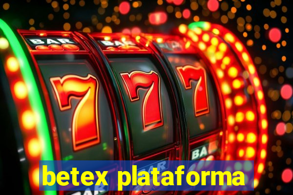 betex plataforma