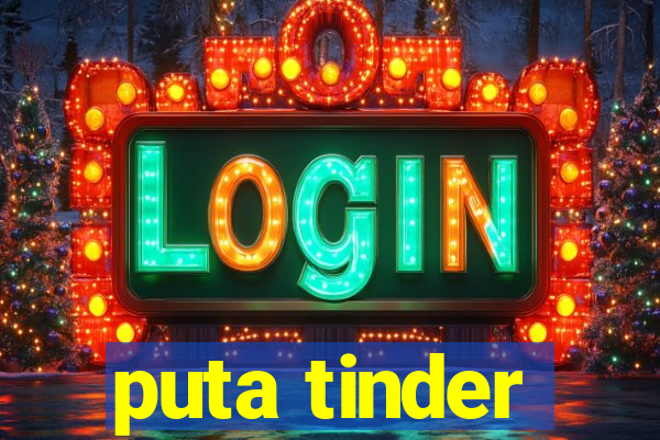 puta tinder