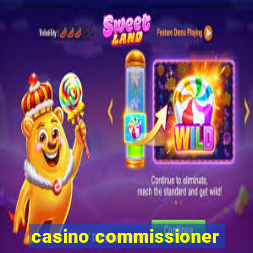 casino commissioner