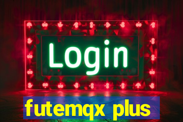 futemqx plus