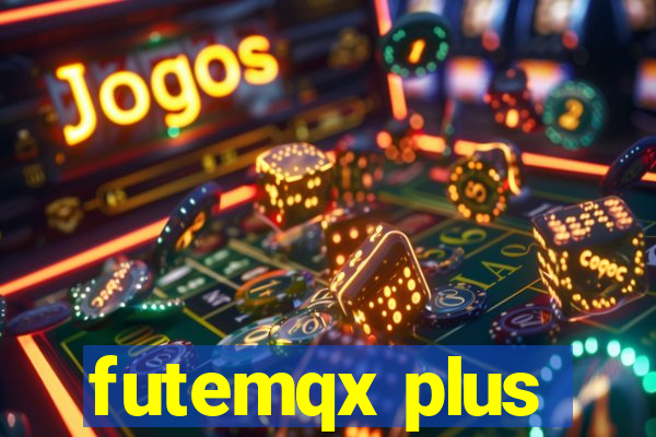 futemqx plus