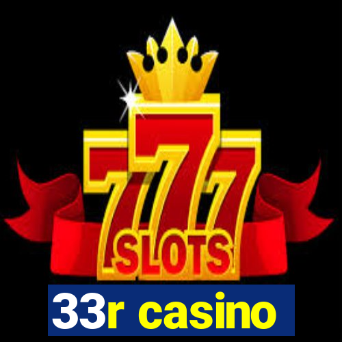 33r casino