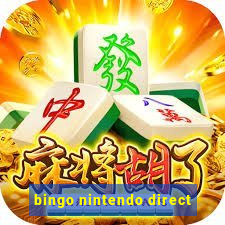 bingo nintendo direct