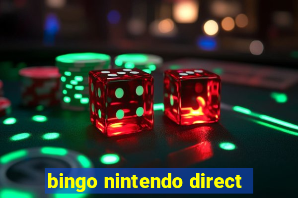 bingo nintendo direct