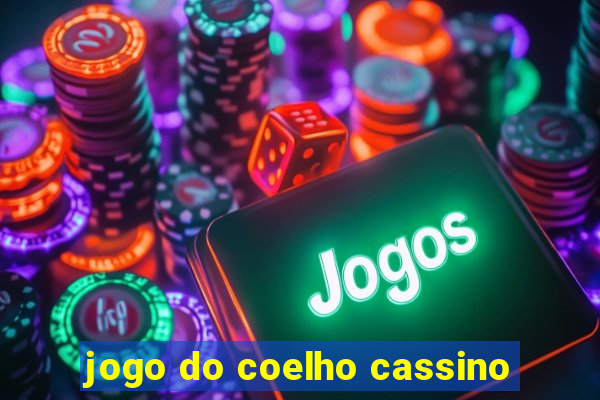 jogo do coelho cassino