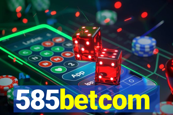 585betcom