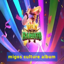 migos culture album