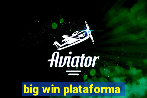 big win plataforma