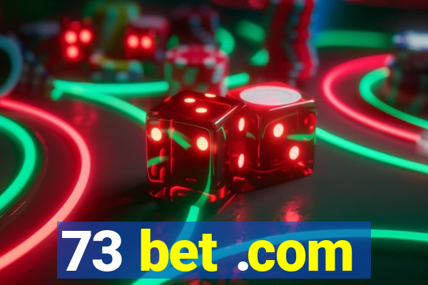 73 bet .com