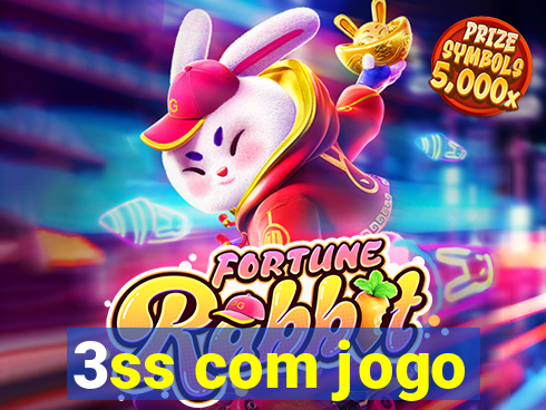 3ss com jogo