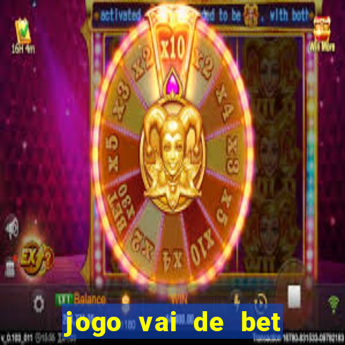 jogo vai de bet gusttavo lima