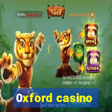 0xford casino