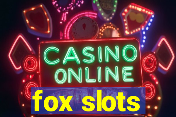 fox slots