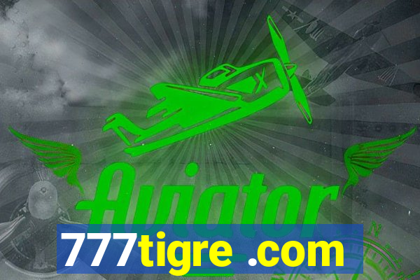 777tigre .com