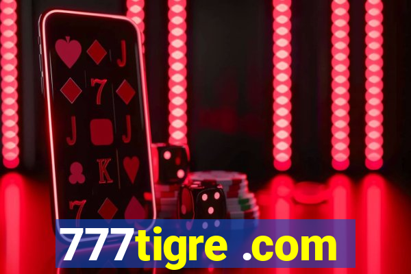 777tigre .com