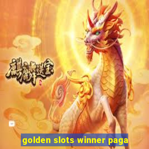 golden slots winner paga