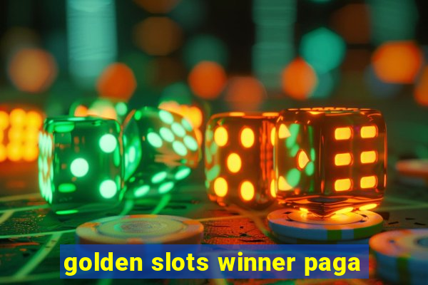 golden slots winner paga