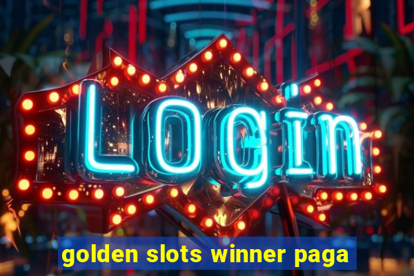 golden slots winner paga