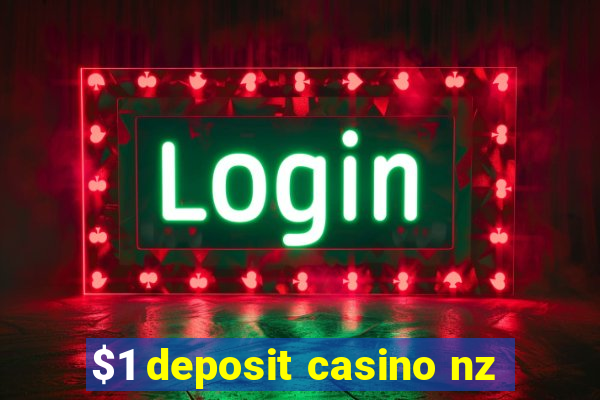 $1 deposit casino nz