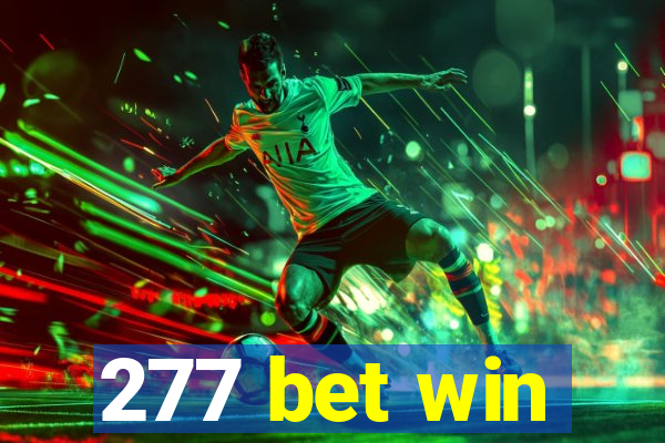 277 bet win