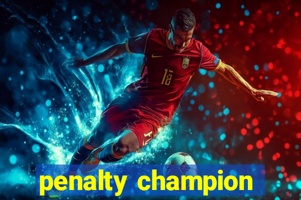 penalty champion