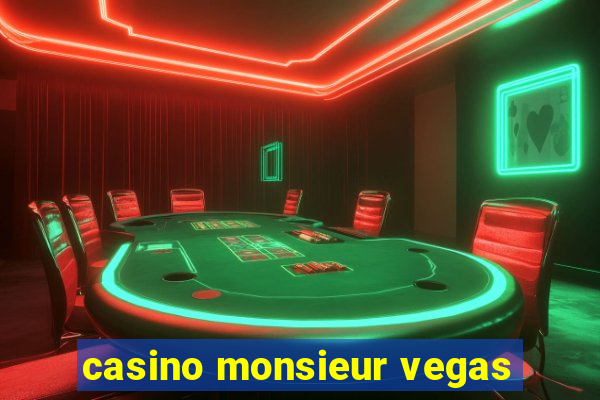 casino monsieur vegas