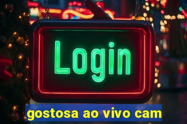 gostosa ao vivo cam