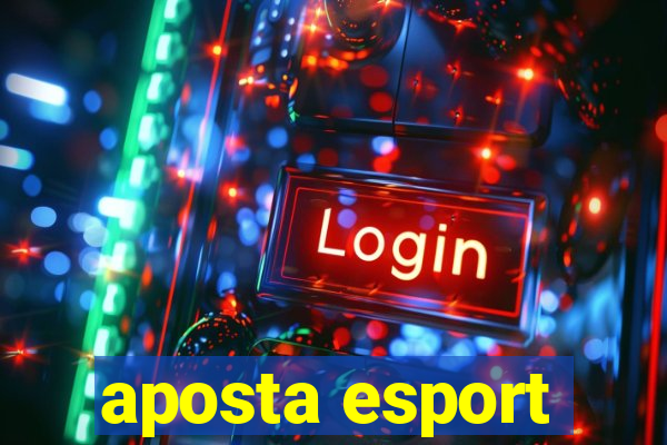 aposta esport