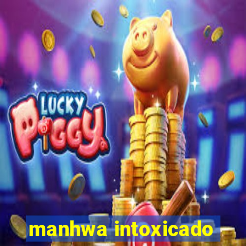 manhwa intoxicado