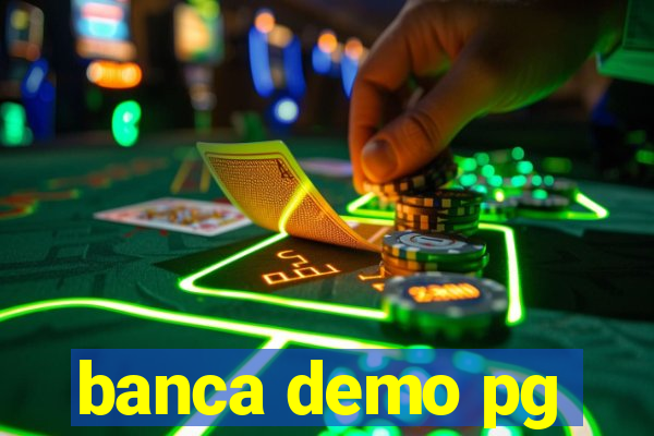 banca demo pg