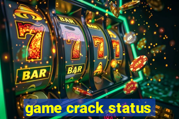 game crack status