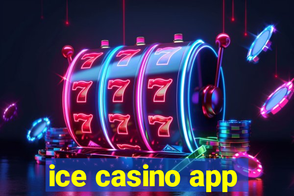 ice casino app