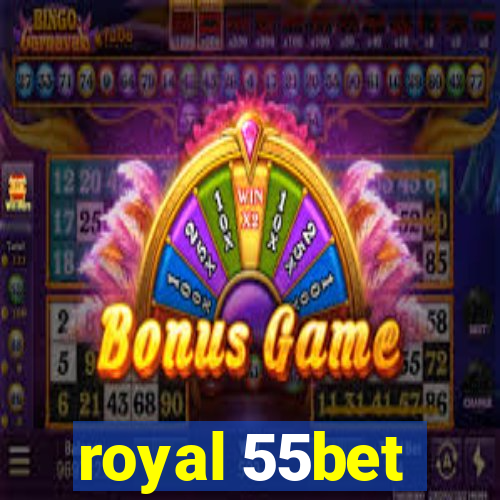 royal 55bet