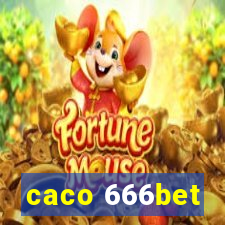 caco 666bet