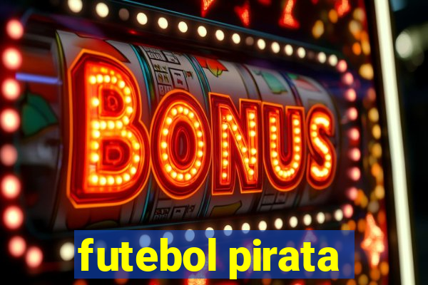 futebol pirata