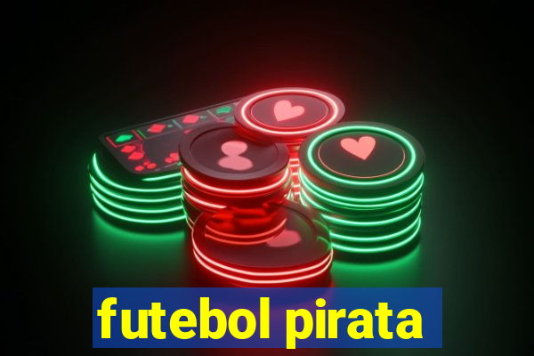 futebol pirata