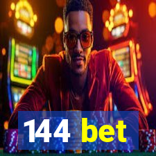 144 bet