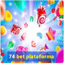 74 bet plataforma