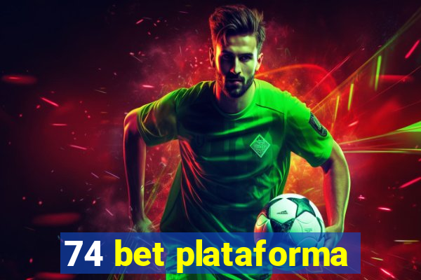 74 bet plataforma