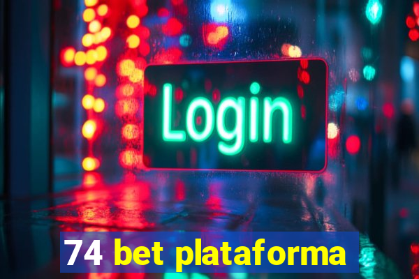 74 bet plataforma