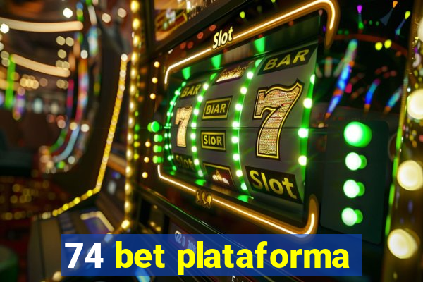 74 bet plataforma