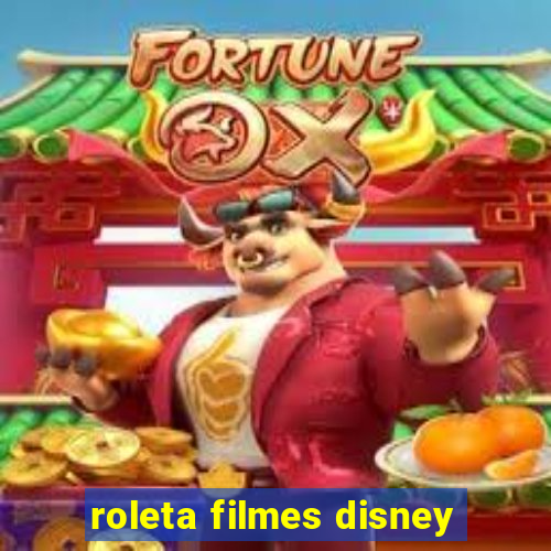 roleta filmes disney