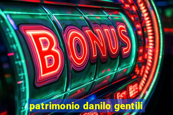 patrimonio danilo gentili