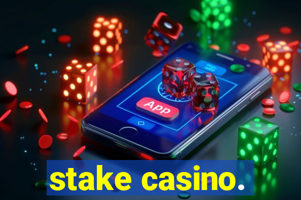 stake casino.