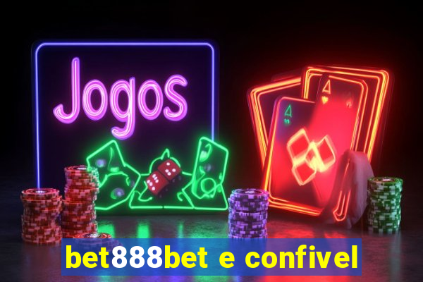 bet888bet e confivel