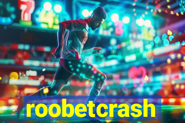 roobetcrash