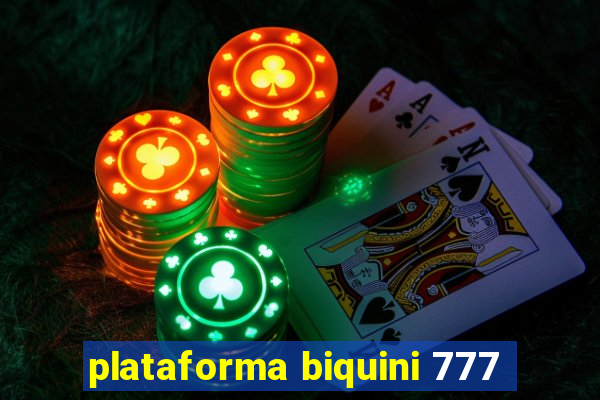 plataforma biquini 777